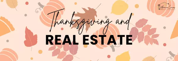 feature image of Thanksgiving and Real Estate