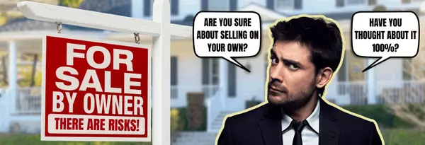 Why NOT Consider FSBO in 2025: The Hidden Risks of Selling Your Home Without an Agent