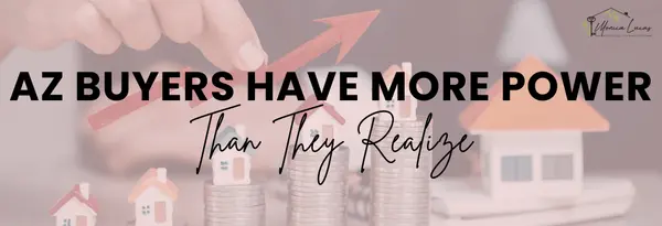 feature image of Fewer Than 14% of AZ Homes Are Selling Above List Price: Here's What Buyers Should Do
