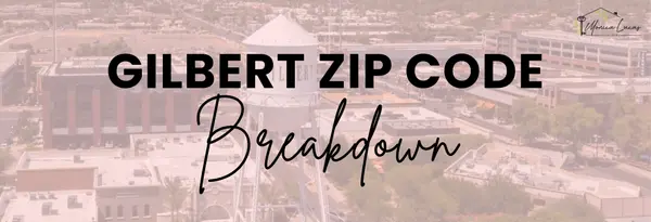 Gilbert AZ ZIP Code Breakdown: Which Neighborhoods Are Up, Flat, or Softening in 2026