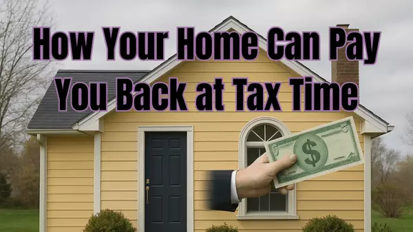 How Your Home Can Pay You Back at Tax Time