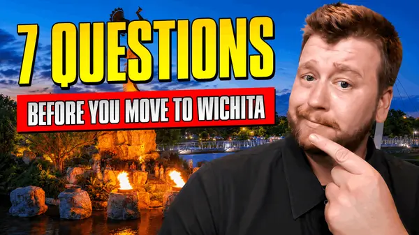 Moving to Wichita KS? Answer These 7 Questions First
