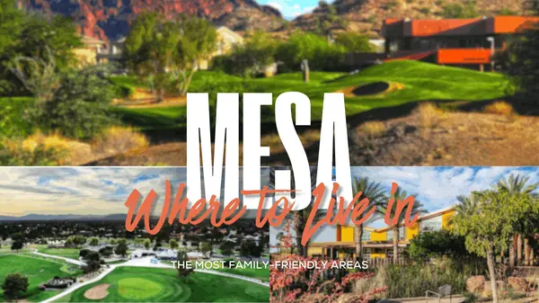 Where to Live in Mesa: The Most Family-Friendly Areas,Jerry Elizabeth Sharp