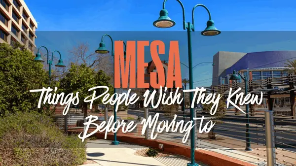 Things People Wish They Knew Before Moving to Mesa, AZ,Jerry Elizabeth Sharp