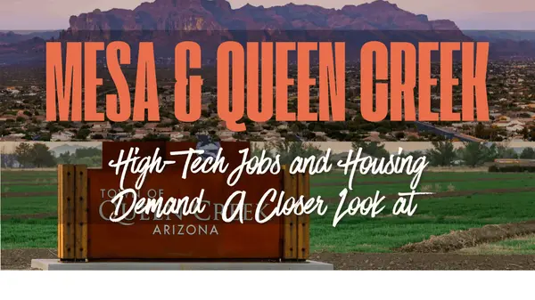 High-Tech Jobs and Housing Demand — A Closer Look at Mesa & Queen Creek