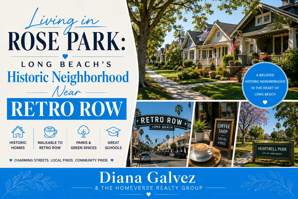 Living in Rose Park: Long Beach's Historic Neighborhood Near Retro Row