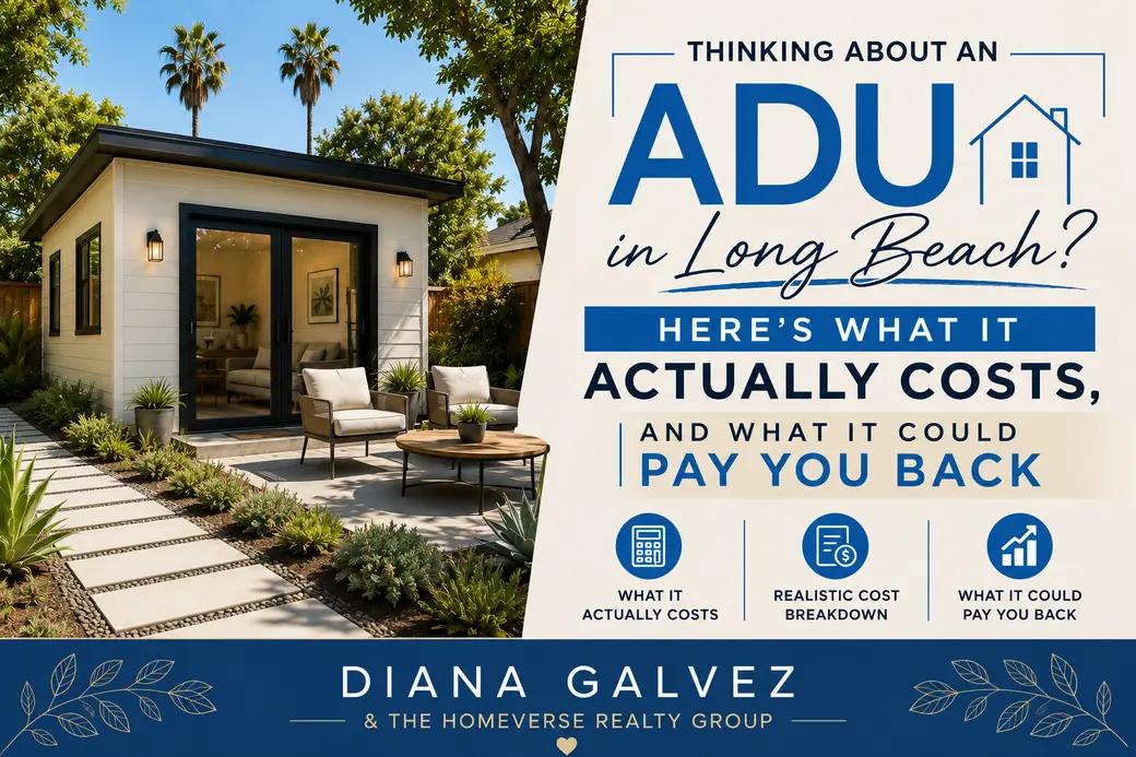 Building an ADU in Long Beach: What It Costs, What It Pays Back