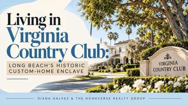 Living in Virginia Country Club: Long Beach's Historic Custom-Home Enclave,Diana Galvez