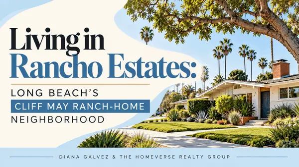 Living in Rancho Estates: Long Beach's Cliff May Ranch-Home Neighborhood
