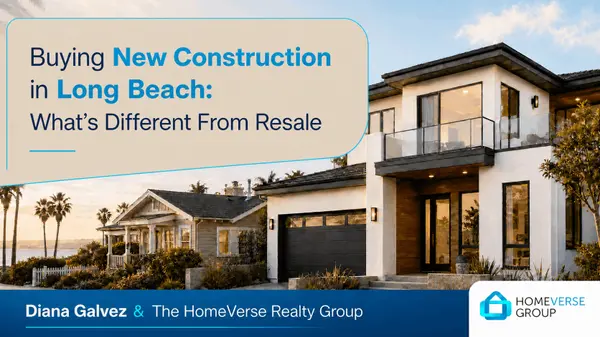 Buying New Construction in Long Beach: What's Different From Resale