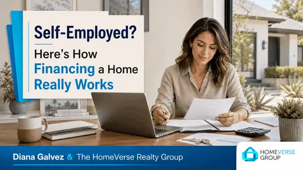 Self-Employed and Buying a Home: How Lenders Actually Read Your Income,Diana Galvez