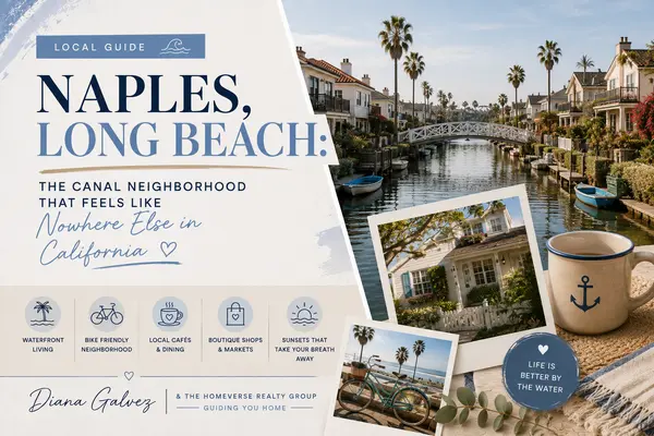 Naples, Long Beach: The Canal Neighborhood That Feels Like Nowhere Else in California,Diana Galvez