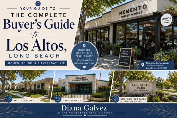 The Complete Buyer's Guide to Los Altos, Long Beach: Homes, Schools & Everyday Life,Diana Galvez