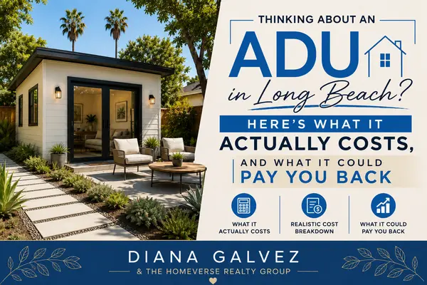 Building an ADU in Long Beach: What It Costs, What It Pays Back,Diana Galvez