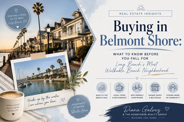 Buying in Belmont Shore: What to Know Before You Fall for Long Beach's Most Walkable Beach Neighborhood,Diana Galvez