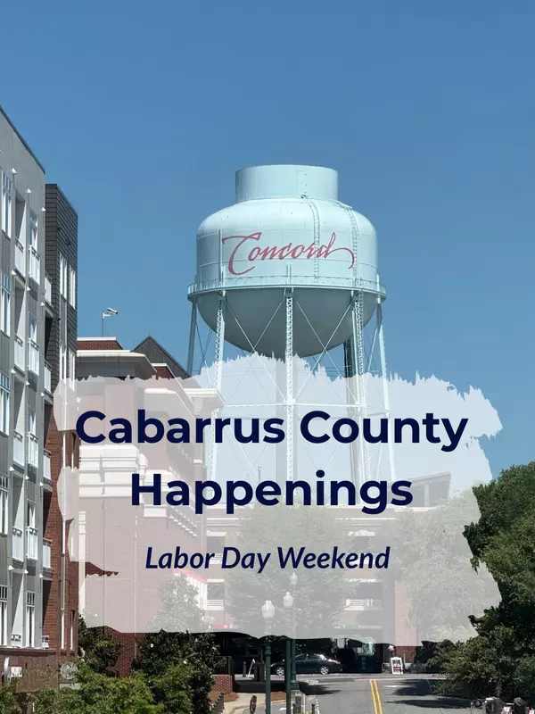Labor Day Weekend 2025 in Cabarrus County