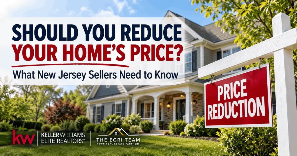 Should You Reduce the Price of Your House? What New Jersey Sellers Need to Know