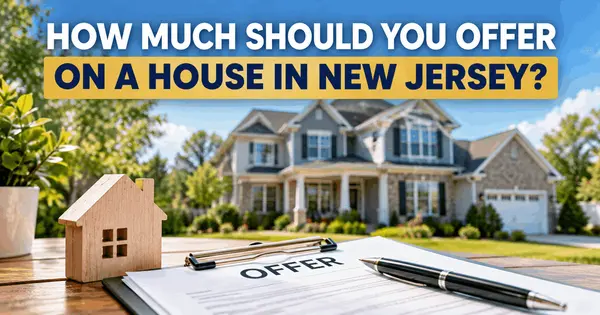 How Much Should You Offer on a House in New Jersey?