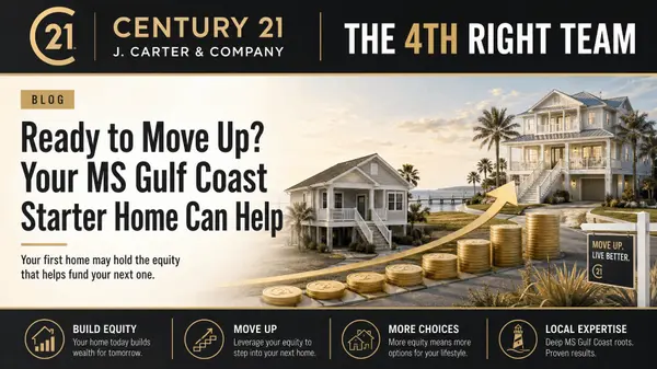 Ready to Move Up? Your MS Gulf Coast Starter Home Can Help,Randy Richardson