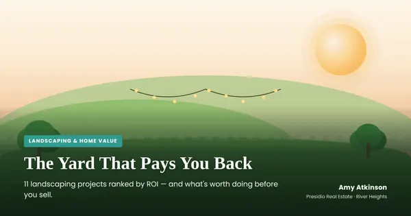 The Yard That Pays You Back: Which Landscaping Projects Are Actually Worth It