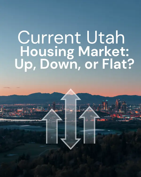 feature image of 2026 Utah Housing Market: Up, Down, or Flat?