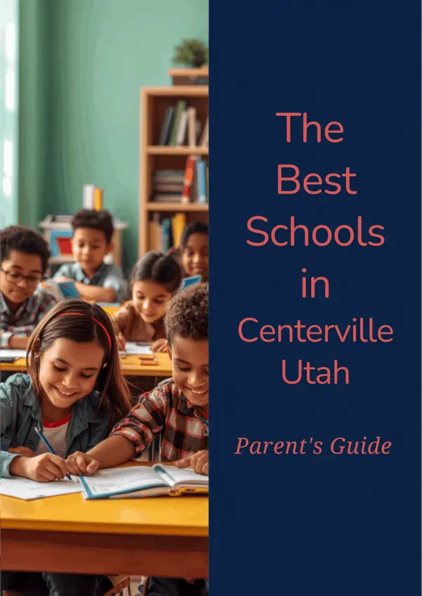 Best Schools in Centerville, Utah: A Parent's Guide,Julie Burningham