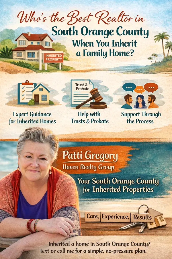 Who’s the Best Realtor in South Orange County When You Inherit a Home?,Patti Gregory