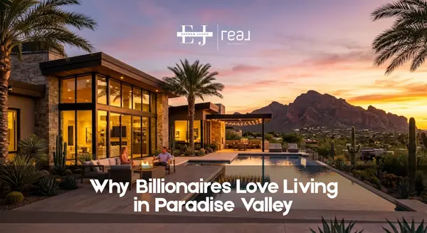 feature image of Why Billionaires Love Living in Paradise Valley