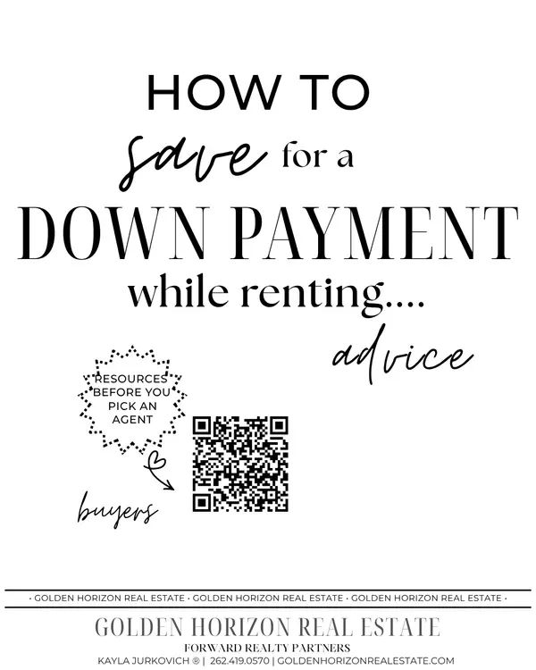 How Renters Can Save for a Down Payment: Your Path to Homeownership in Lake Country,Kayla Jurkovich