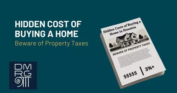 feature image of Houston&#39;s Hidden Homeownership Cost: Things You Need to Know About Property Taxes!