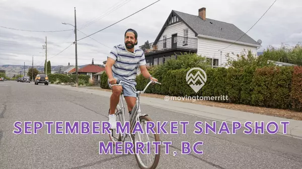 September 2025 Market Update: Interior, Kamloops, and Merritt