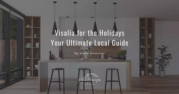 Visalia for the Holidays: Your Ultimate Local Guide