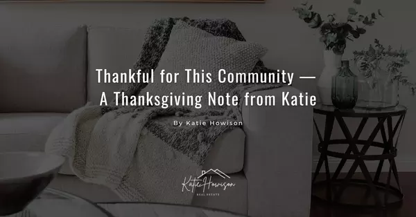 Thankful for This Community — A Thanksgiving Note from Katie