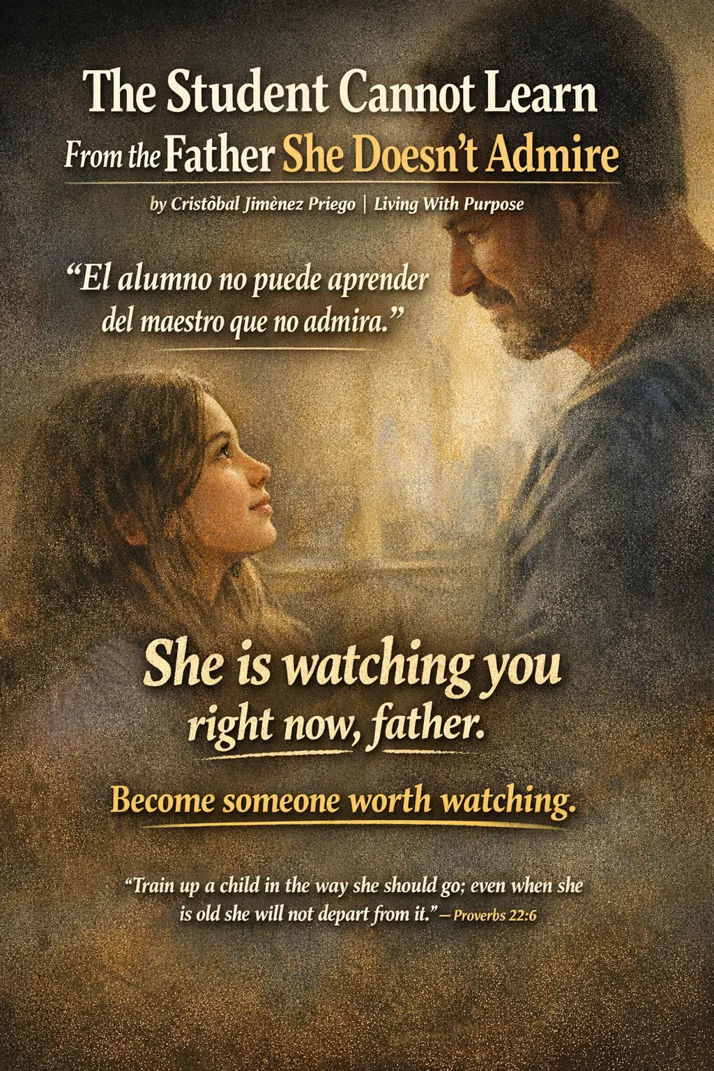 The Student Cannot Learn From the Father She Doesn't Admire