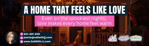 A Home That Feels Like Love ,Joanie Jacques, Realtor