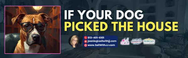 Your Dog Deserves a Backyard (And Other Truths About House Hunting With Fur Babies),Joanie Jacques, Realtor