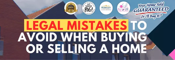 Legal Mistakes to Avoid When Buying or Selling a Home
