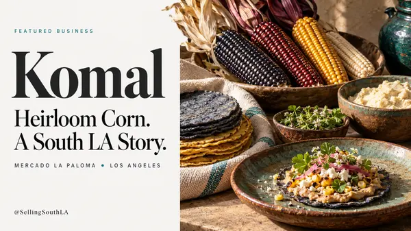 Inside Komal, the South LA Restaurant Turning Heirloom Corn Into a Destination Dinner