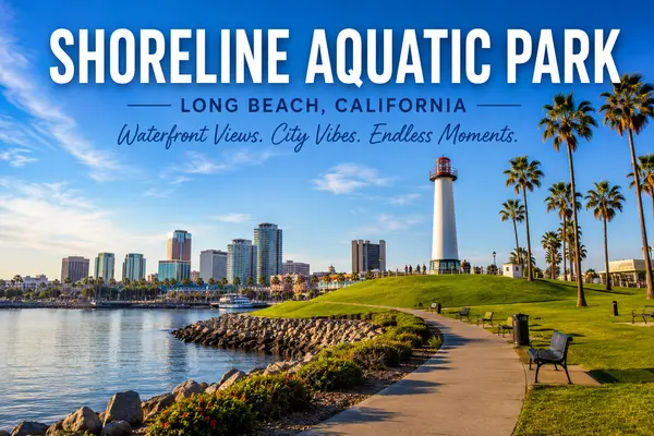 Why Shoreline Aquatic Park Is One of Long Beach’s Best Waterfront Hidden Gems