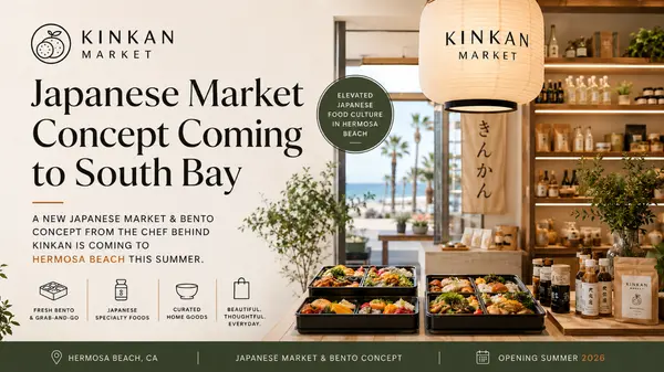 feature image of Japanese Market Concept Coming to South Bay: Why Kinkan Market Could Be Hermosa Beach’s Next Lifestyle Hotspot