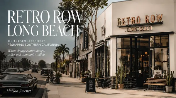 Retro Row Is Quietly Becoming Long Beach’s Coolest Lifestyle District