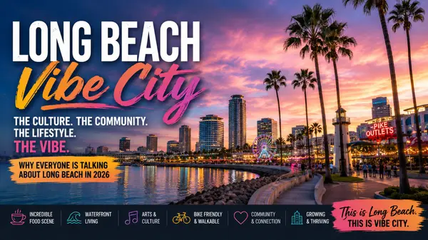 Why Long Beach Is Becoming Southern California’s New “Vibe City” in 2026