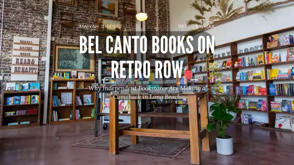 Bel Canto Books on Retro Row: Why Independent Bookstores Are Making a Comeback in Long Beach