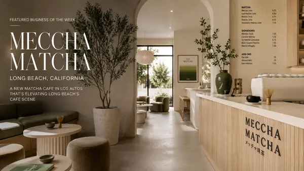 feature image of Featured Business of the Week: Why Everyone in Long Beach Is Talking About Meccha Matcha
