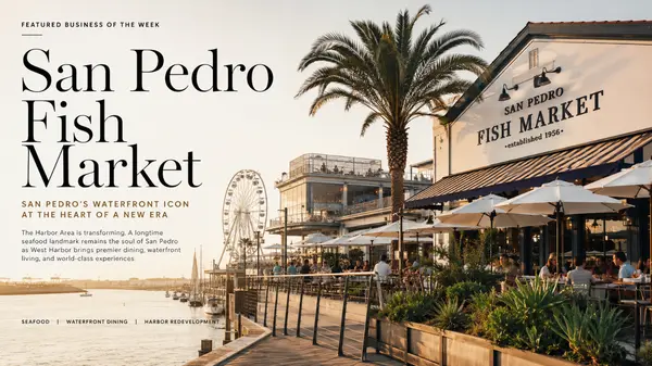 San Pedro Fish Market Is Anchoring LA's Hottest Waterfront Revival — And It Could Be Southern California's Best Real Estate Story