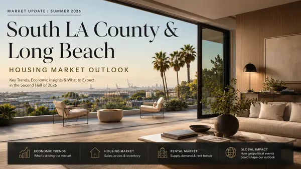 South LA County & Long Beach Housing Market Update: Will Lower Inflation and a Calmer Middle East Boost Real Estate in Late 2026?