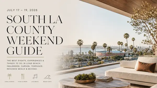 South LA County Weekend Guide: 15 Fun Things to Do July 17–19, 2026 in Long Beach, Inglewood, Carson & More