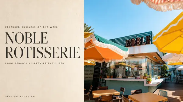 Noble Rotisserie Is the Long Beach Restaurant Families With Food Allergies Need to Know