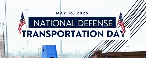 Honoring the Unsung Heroes Behind Every Mission: National Defense Transportation Day 2025,Ernest Van Glahn