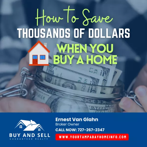How to Save Thousands When Buying a Home — Real Tips That Work